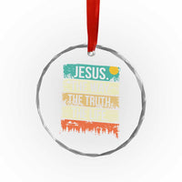 Jesus The Way The Truth The Life Crystal Glass Ornament Blessed Christians - Wonder Print Shop