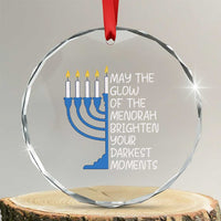 Jewish Faith and Pray Crystal Glass Ornament May The Glow Of The Menorah Brighten Your Darkest Moments - Wonder Print Shop