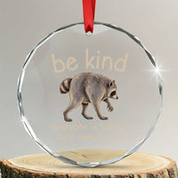 Jimothy the Raccoon Short Spine Inspirational Crystal Glass Ornament Be Kind Everyone Is Fighting Their Own Battle Seattle Trash Panda Legend