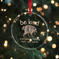 Jimothy the Raccoon Short Spine Inspirational Crystal Glass Ornament Be Kind Everyone Is Fighting Their Own Battle Seattle Trash Panda Legend