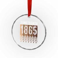 Juneteenth 1865 Crystal Glass Ornament June 19th Celebrating Black Freedom Melanin TS10