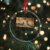 Juneteenth Emancipation Proclamation End of Slavery Crystal Glass Ornament Black Freedom History - Wonder Print Shop