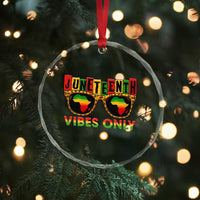 Juneteenth Vibes Only Crystal Glass Ornament Afro Pride Sunglasses Black History Celebration - Wonder Print Shop