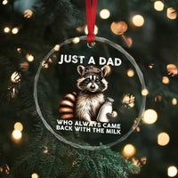 Just A Dad Who Always Came Back With The Milk Crystal Glass Ornament Retro Raccoon Camo Fathers Day - Wonder Print Shop
