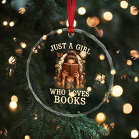 Just A Girl Who Loves Books Crystal Glass Ornament Funny Bookworm Quote - Wonder Print Shop