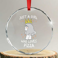 Just A Girl Who Loves Pizza Crystal Glass Ornament Cute Queen Pizza Crown - Wonder Print Shop