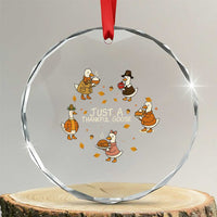 Just A Thankful Goose Crystal Glass Ornament Funny Goose Turkey Thanksgiving Fall Season - Wonder Print Shop