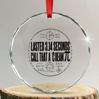 Lasted 3 14 Seconds Call That A Cream Pi Crystal Glass Ornament Funny Math Joke Adult Humor Pi Day Gift