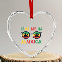 Leaf Me In Jamaica Heart Crystal Glass Ornament Funny Weed Stoner Marijuana Jamaican Rasta Reggae - Wonder Print Shop