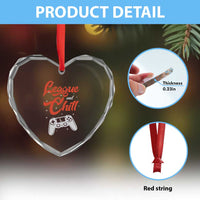 League And Chill Heart Crystal Glass Ornament Funny Gaming Quote Gift For Gamer - Wonder Print Shop