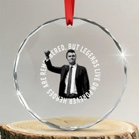 Legends Live Forever Tribute Crystal Glass Ornament Charlie Kirk Legacy Remembrance TS02