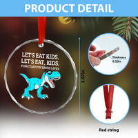 Lets Eat Kids Punctuation Saves Lives Crystal Glass Ornament Dinosaur Funny Grammar - Wonder Print Shop