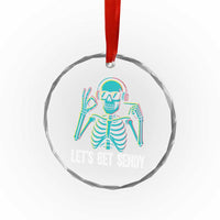Lets Get Sendy Skeleton Crystal Glass Ornament Full Send Vibes Glowcore TS02