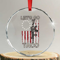 Lets Go Taco Betsy Ross Flag Crystal Glass Ornament Vintage Patriotic Rifle Gun Rights TS02
