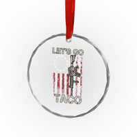 Lets Go Taco Betsy Ross Flag Crystal Glass Ornament Vintage Patriotic Rifle Gun Rights TS02
