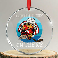 Lets Talk Turkey On The Ice Crystal Glass Ornament Retro Ocean Blue Ice Hockey Gift - Wonder Print Shop