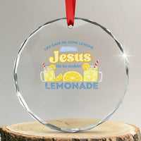 Life Gave Me Some Lemons Crystal Glass Ornament Funny Lemonade Jesus Christian