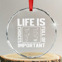 Life Is Full Of Important Choices Crystal Glass Ornament Golf Lover Gift TS12