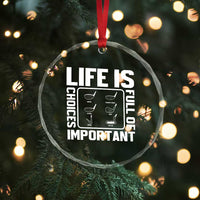 Life Is Full Of Important Choices Crystal Glass Ornament Golf Lover Gift TS12