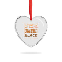 Lightly Melanated Hella Black Heart Crystal Glass Ornament Melanin African Pride Black History