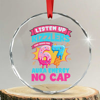 Listen Up Rizzlers This Sigma Has 67 Aura Energy Six Seven Crystal Glass Ornament Baseball Drip Number 67 - Wonder Print Shop