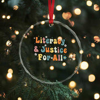 Literacy Justice for All Stop Book Banning Protect Librarian Crystal Glass Ornament