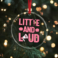 Little And Loud Quote Crystal Glass Ornament Cheerleader Girl Sports Gift - Wonder Print Shop