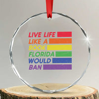 Live Life Like A Book Florida Would Ban LGBTQ Ally Pride Crystal Glass Ornament