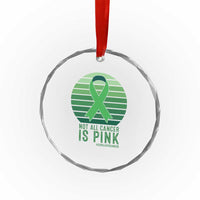 Liver Cancer Awareness Crystal Glass Ornament Not All Cancer Is Pink Ribbon Support Gift