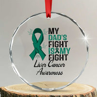 Liver Cancer Support Warrior Gift Crystal Glass Ornament My Dad Fight My Fight