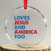 Loves Jesus and America Too Crystal Glass Ornament 4th of July Patriotic - Wonder Print Shop