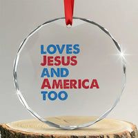 Loves Jesus and America Too Crystal Glass Ornament 4th of July Patriotic TS10