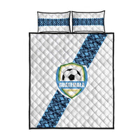 Guatemala Football Quilt Bed Set La Azul y Blanco Come On