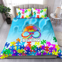 World Autism Awareness Day 2024 Bedding Set In A World Where You Can Be Anything Be Kind - Wonder Print Shop