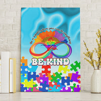 World Autism Awareness Day 2024 Canvas Wall Art In A World Where You Can Be Anything Be Kind - Wonder Print Shop