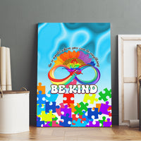 World Autism Awareness Day 2024 Canvas Wall Art In A World Where You Can Be Anything Be Kind - Wonder Print Shop