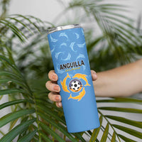 Custom Anguilla Football Skinny Tumbler Come On Soccer Dolphins