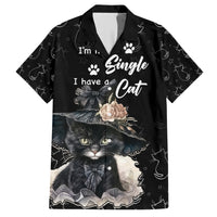 Single Day Hawaiian Shirt I Am Not Single I Have A Cat - Wonder Print Shop
