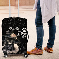 Single Day Luggage Cover I Am Not Single I Have A Cat - Wonder Print Shop