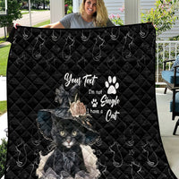 Single Day Quilt I Am Not Single I Have A Cat - Wonder Print Shop