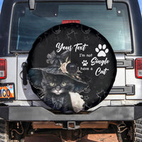 Single Day Spare Tire Cover I Am Not Single I Have A Cat - Wonder Print Shop