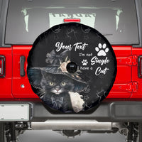 Single Day Spare Tire Cover I Am Not Single I Have A Cat - Wonder Print Shop