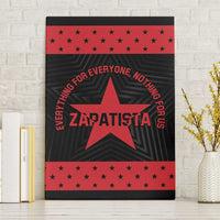 Zapatista Territories Canvas Wall Art EZLN Everything For Everyone Nothing For Us - Wonder Print Shop
