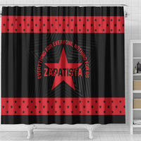 Zapatista Territories Shower Curtain EZLN Everything For Everyone Nothing For Us - Wonder Print Shop