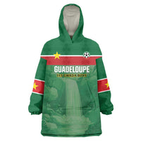 Custom Football Guadeloupe Green Wearable Blanket Hoodie Les Gwada Boy Go Champions