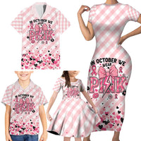Personalized In October We Wear Pink Family Matching Short Sleeve Bodycon Dress and Hawaiian Shirt Pink Pretty Bow Pastel Gingham - Wonder Print Shop