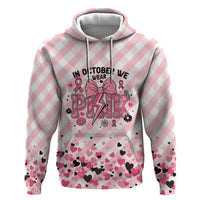 Personalized In October We Wear Pink Hoodie Pink Pretty Bow Pastel Gingham - Wonder Print Shop