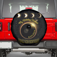 Total Solar Eclipse 2024 Spare Tire Cover My Birthday Present From The Universe - Wonder Print Shop