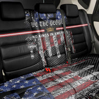We The People Back Car Seat Cover No Kings In America Since 1776 - Wonder Print Shop