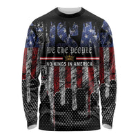 We The People Long Sleeve Shirt No Kings In America Since 1776 - Wonder Print Shop